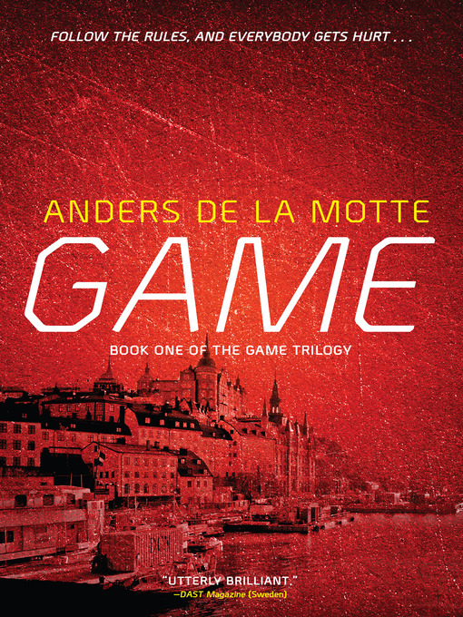 Title details for Game by Anders de la Motte - Available